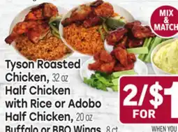 Tony’s Fresh Market Tyson Roasted Chicken, 32oz Half Chicken with Rice or Adobo Half Chicken Buffalo or BBQ Wings, 8ct offer