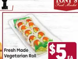 Tony’s Fresh Market Fresh Made Vegetarian Roll offer