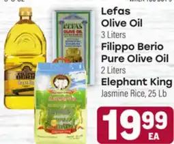 Tony’s Fresh Market Lefas Olive Oil 3 Liters Filippo Berio Pure Olive Oil 2 Liters Elephant King Jasmine Rice, 25 Lb offer
