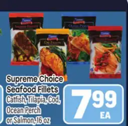 Tony’s Fresh Market Supreme Choice Seafood Fillets offer
