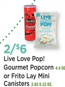 Heinen's Live Love Pop! Gourmet Popcorn 4.4 OZ. or Frito Lay Mini Canisters 3.62-5.12 OZ offer