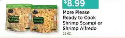 Heinen's More Please Ready to Cook Shrimp Scampi or Shrimp Alfredo offer
