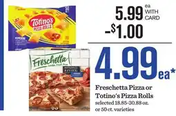Mariano's Freschetta Pizza or Totino's Pizza Rolls offer