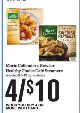 Mariano's Marie Callender's Bowl or Healthy Choice Café Steamers offer