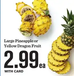 Mariano's Large Pineapple or Yellow Dragon Fruit offer