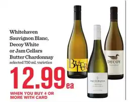 Mariano's Whitehaven Sauvignon Blanc, Decoy White or Jam Cellars Butter Chardonnay offer