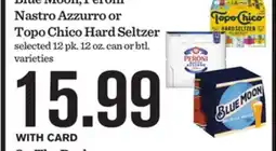 Mariano's Blue Moon, Peroni Nastro Azzurro or Topo Chico Hard Seltzer offer