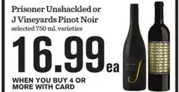 Mariano's Prisoner Unshackled or J Vineyards Pinot Noir offer
