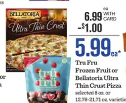 Mariano's Tru Fru Frozen Fruit or Bellatoria Ultra Thin Crust Pizza offer
