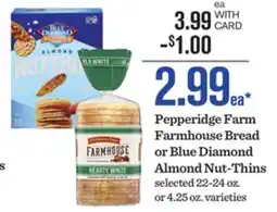 Mariano's Pepperidge Farm Farmhouse Bread or Blue Diamond Almond Nut-Thins offer