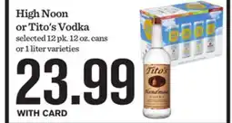 Mariano's High Noon or Tito's Vodka offer