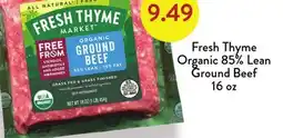 Fresh Thyme Fresh Thyme Organic 85% Lean Ground Beef 16 oz offer