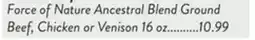 Fresh Thyme Force of Nature Ancestral Blend Ground Beef, Chicken or Venison offer