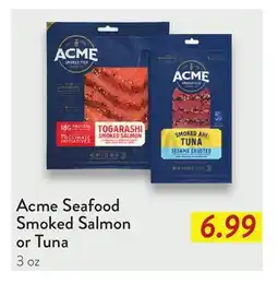 Fresh Thyme Acme Seafood Smoked Salmon or Tuna offer
