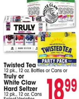 Jewel-Osco Twisted Tea 12 pk., 12 oz. Bottles or Cans or Truly or White Claw Hard Seltzer 12 pk., 12 oz. Cans offer