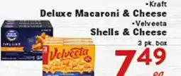 Rio Valley Market •Kraft Deluxe Macaroni & Cheese •Velveeta Shells & Cheese offer