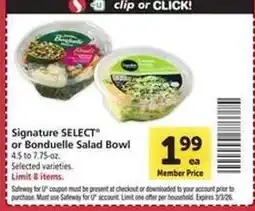 Safeway Signature SELECT or Bonduelle Salad Bowl offer