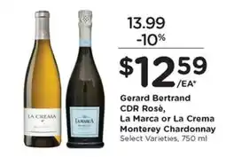 Kroger Gerard Bertrand CDR Rosè, La Marca or La Crema Monterey Chardonnay offer