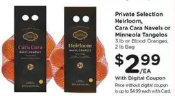 Kroger Private Selection Heirloom, Cara Cara Navels or Minneola Tangelos offer