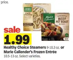 Meijer Healthy Choice Steamers or Marie Callender’s Frozen Entrée offer