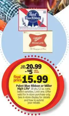 Meijer Pabst Blue Ribbon or Miller High Life offer