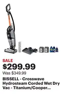 Best Buy BISSELL - Crosswave Hydrosteam Corded Wet Dry Vac - Titanium/Cooper Harbor offer