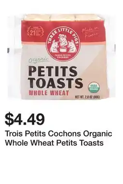 Wegmans Trois Petits Cochons Organic Whole Wheat Petits Toasts offer