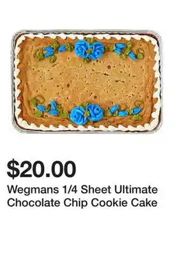 Wegmans Wegmans 1/4 Sheet Ultimate Chocolate Chip Cookie Cake offer
