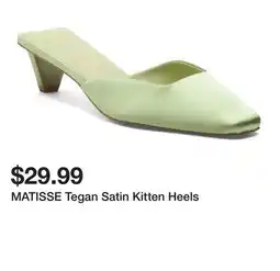 Marshalls MATISSE Tegan Satin Kitten Heels offer