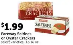 Fareway Fareway Saltines or Oyster Crackers offer