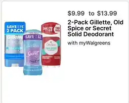 Walgreens 2-Pack Gillette, Old Spice or Secret Solid Deodorant offer
