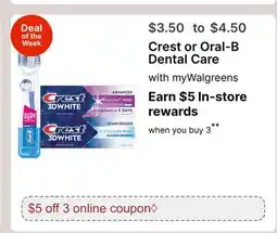 Walgreens Crest or Oral-B Dental Care offer