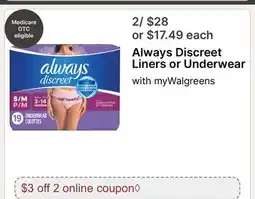 Walgreens Always Discreet Liners or Underwear offer