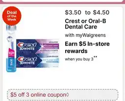 Walgreens Crest or Oral-B Dental Care offer