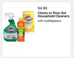 Walgreens Clorox or Pine-Sol Household Cleaners offer