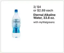 Walgreens Eternal Alkaline Water, 33.8 oz offer