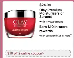 Walgreens Olay Premium Moisturizers or Serums offer