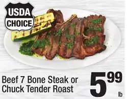 Super King Markets Beef 7 Bone Steak or Chuck Tender Roast offer