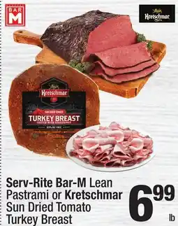 Super King Markets Serv-Rite Bar-M Lean Pastrami or Kretschmar Sun Dried Tomato Turkey Breast offer