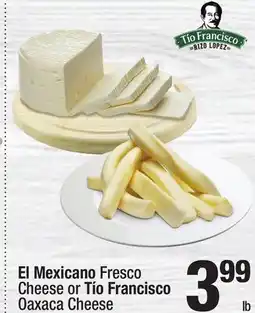 Super King Markets El Mexicano Fresco Cheese or Tío Francisco Oaxaca Cheese offer