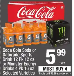 Super King Markets Coca Cola Soda or Gatorade Sports Drink 12 Pk 12 oz or Monster Energy Drinks 4 Pk 16 oz offer