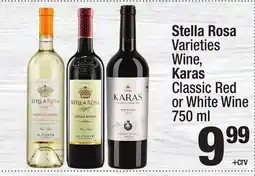 Super King Markets Stella Rosa Varieties Wine, Karas Classic Red or White Wine offer