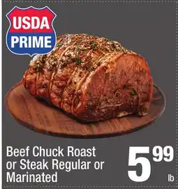 Super King Markets Beef Chuck Roast or Steak Regular or Marinated offer