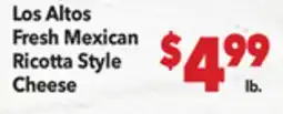 Vallarta Supermarkets Los Altos Fresh Mexican Ricotta Style Cheese offer
