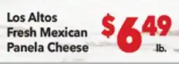 Vallarta Supermarkets Los Altos Fresh Mexican Panela Cheese offer