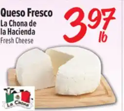 El Super La Chona de la Hacienda Fresh Cheese offer