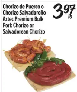 El Super Aztec Premium Bulk Pork Chorizo or Salvadorean Chorizo offer