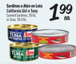 El Super California Girl o Tuny Canned Sardines, 15Oz. or Tuna, 10.4Oz offer