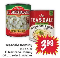 Foodmaxx Teasdale Hominy 108 oz. or El Mexicano Hominy 106 oz offer