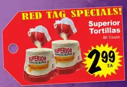 Superior Grocers Superior Tortillas offer
